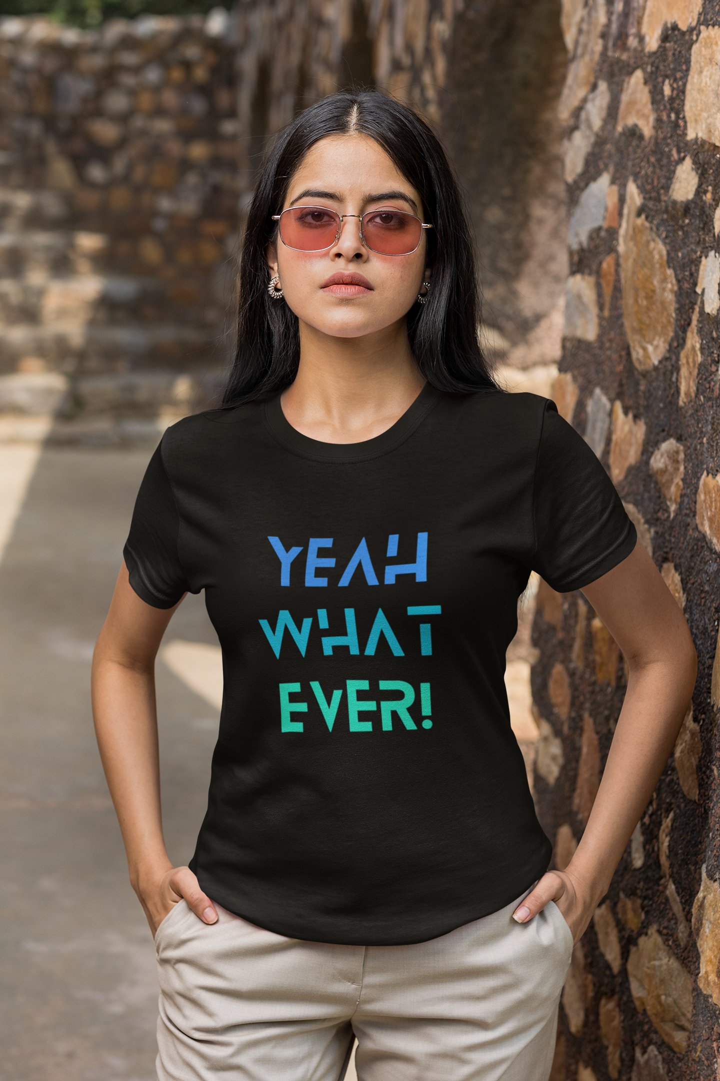 Yeah What Ever Women's T-shirt